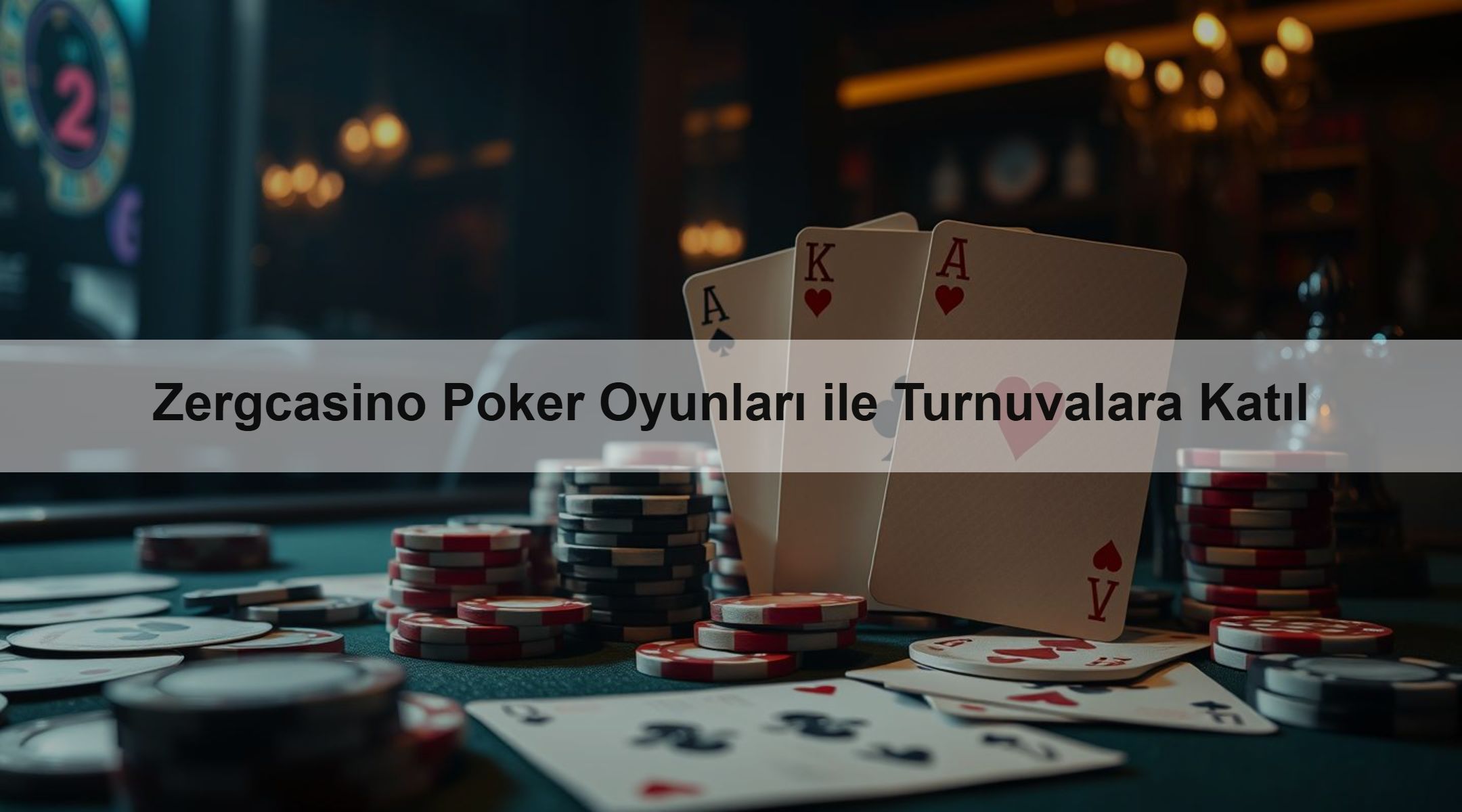 Zergcasino Poker Oyunları ile Turnuvalara Katıl 1 Zergcasino Poker Oyunları ile Turnuvalara Katıl