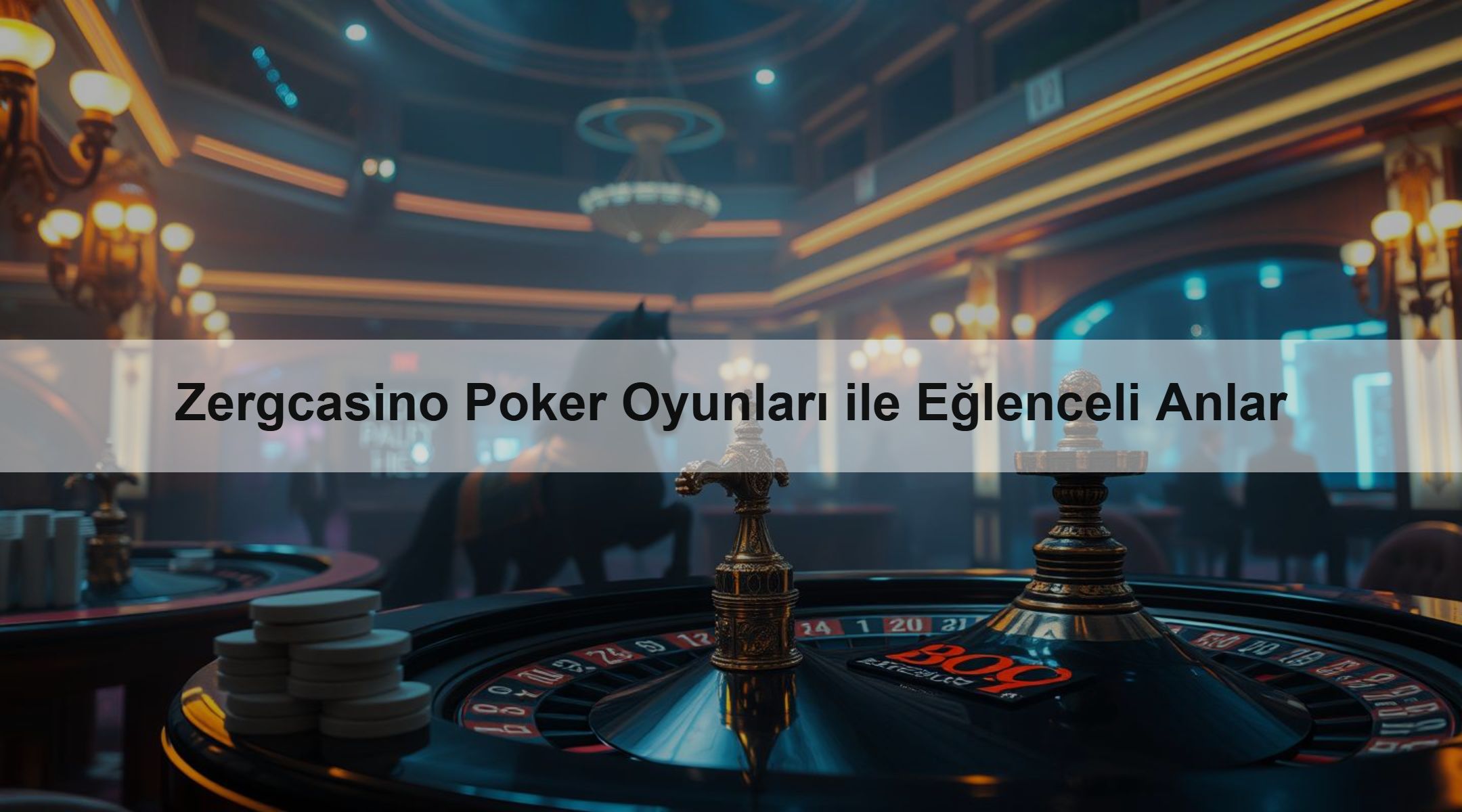 Zergcasino Poker Oyunları ile Eğlenceli Anlar 1 Zergcasino Poker Oyunları ile Eğlenceli Anlar